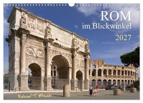 Rom im Blickwinkel (Wandkalender 2027 DIN A3 quer), CALVENDO Monatskalender