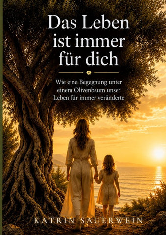 Das Leben ist immer für dich