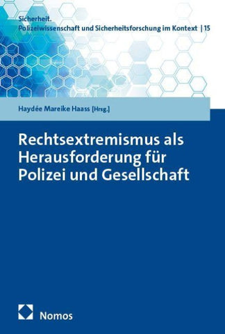 Rechtsextremismus als Herausforderung für Polizei und Gesellschaft