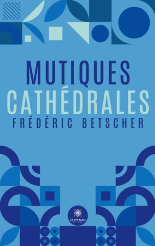 Mutiques cathédrales