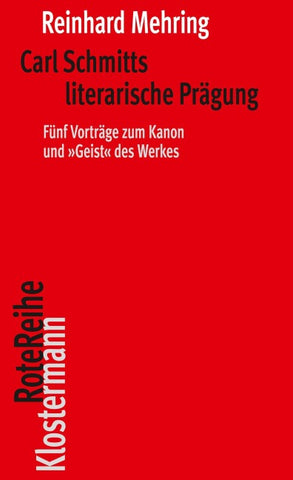 Carl Schmitts literarische Prägung