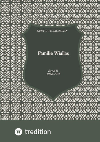 Familie Wiallas, II. Weltkrieg, Ostpreußen