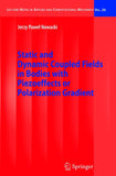 Static and Dynamic Coupled Fields in Bodies with Piezoeffects or Polarization Gradient