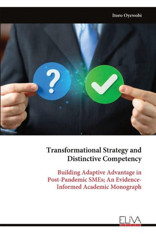 Transformational Strategy and  Distinctive Competency