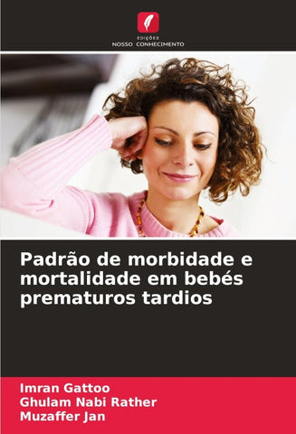 Padrão de morbidade e mortalidade em bebés prematuros tardios