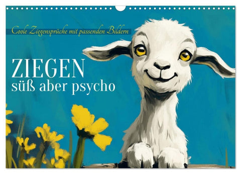 Ziegen, süß aber psycho (Wandkalender 2027 DIN A3 quer), CALVENDO Monatskalender