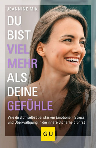 Du bist viel mehr als deine Gefühle