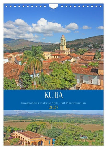 Kuba - Inselparadies in der Karibik (Wandkalender 2027 DIN A4 hoch), CALVENDO Monatskalender