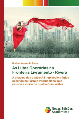 As Lutas Operárias na Fronteira Livramento - Rivera