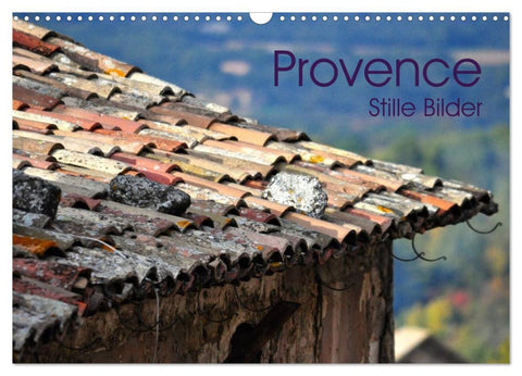 Provence 2026 - Stille Bilder (Wandkalender 2026 DIN A3 quer), CALVENDO Monatskalender