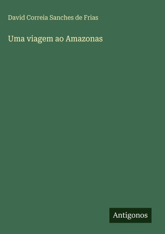 Uma viagem ao Amazonas