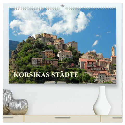 Korsikas Städte (hochwertiger Premium Wandkalender 2027 DIN A2 quer), Kunstdruck in Hochglanz