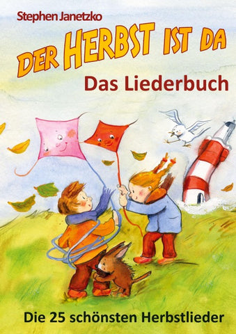 Der Herbst ist da - Die 25 schönsten Herbstlieder