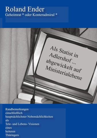 Geheimrat * oder Konteradmiral *