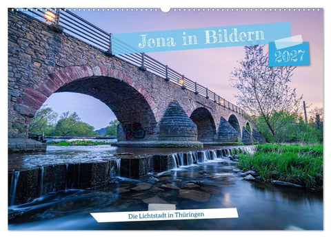 Jena in Bildern (Wandkalender 2027 DIN A2 quer), CALVENDO Monatskalender