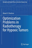 Optimization Problems in Radiotherapy for Hypoxic Tumors