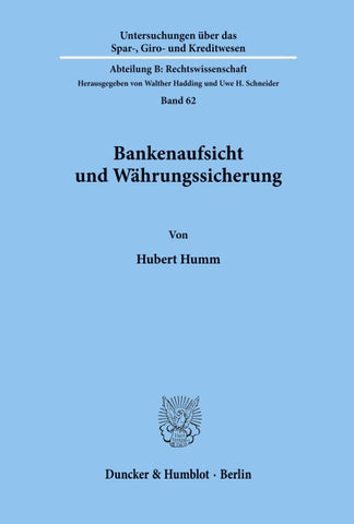 Bankenaufsicht und Währungssicherung.
