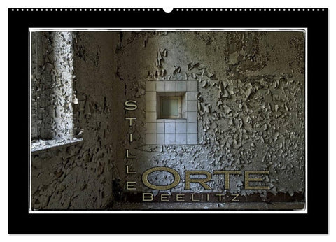 Stille Orte Beelitz (Wandkalender 2027 DIN A2 quer), CALVENDO Monatskalender