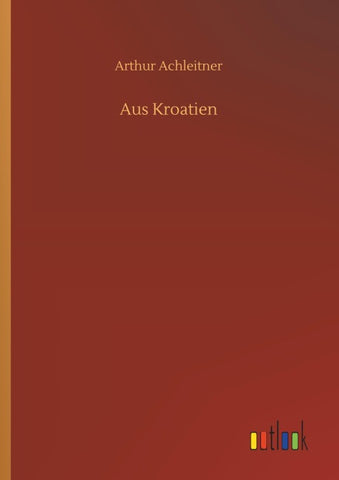 Aus Kroatien