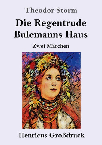 Die Regentrude / Bulemanns Haus (Großdruck)