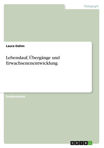 Lebenslauf, Übergänge und Erwachsenenentwicklung