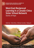 West-East Reciprocal Learning in a Canada-China Sister School Network