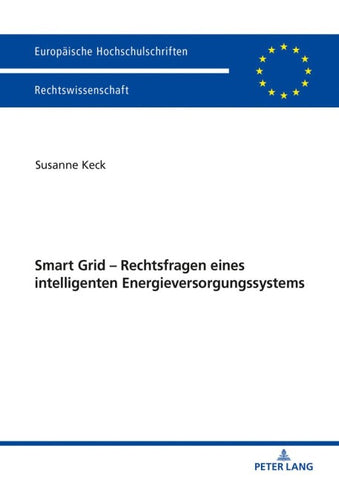 Smart Grid – Rechtsfragen eines intelligenten Energieversorgungssystems