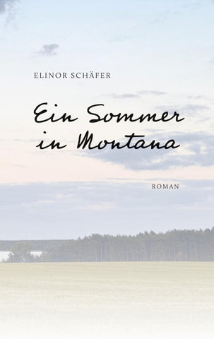 Ein Sommer in Montana