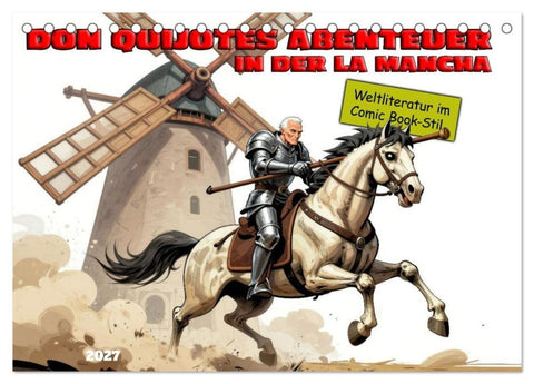 Don Quijotes Abenteuer in der La Mancha (Tischkalender 2027 DIN A5 quer), CALVENDO Monatskalender