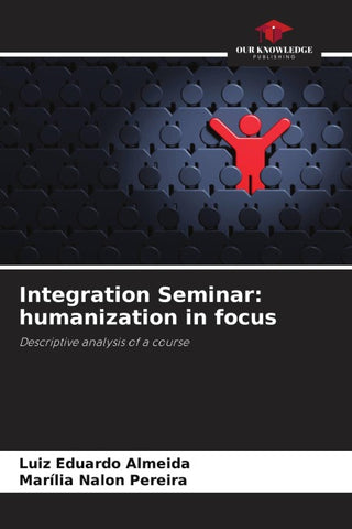 Integration Seminar: humanization in focus