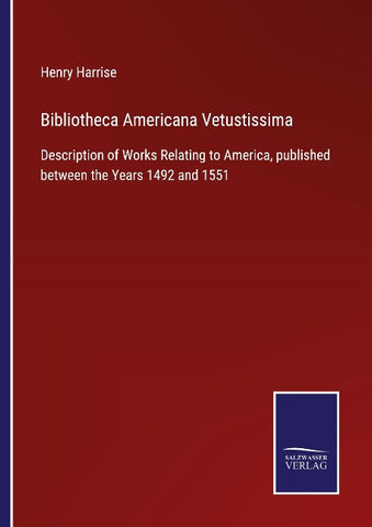Bibliotheca Americana Vetustissima