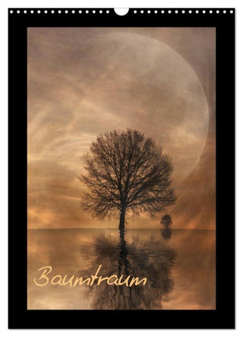 Baumtraum (Wandkalender 2027 DIN A3 hoch), CALVENDO Monatskalender