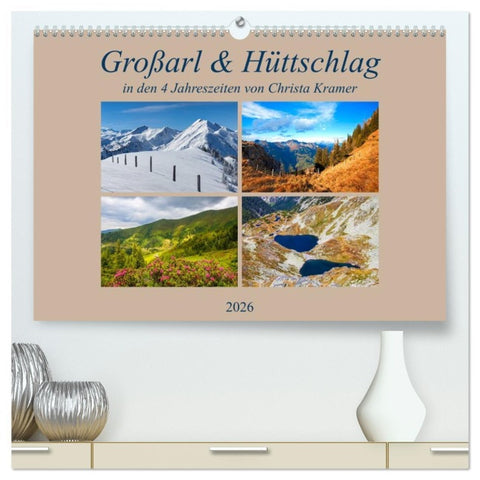 Großarl & Hüttschlag (hochwertiger Premium Wandkalender 2026 DIN A2 quer), Kunstdruck in Hochglanz