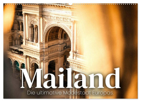 Mailand - Die ultimative Modestadt Europas. (Wandkalender 2026 DIN A2 quer), CALVENDO Monatskalender