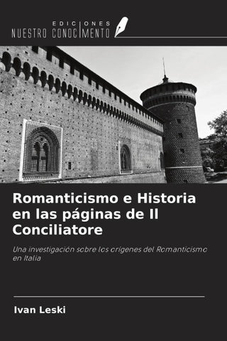 Romanticismo e Historia en las páginas de Il Conciliatore