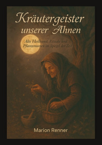 Kräutergeister unserer Ahnen
