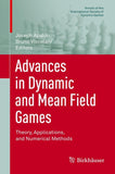 Advances in Dynamic and Mean Field Games