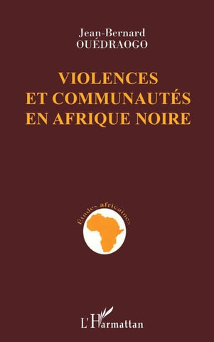 VIOLENCES ET COMMUNAUTES EN AFRIQUE NOIRE
