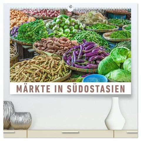 Märkte in Südostasien (hochwertiger Premium Wandkalender 2027 DIN A2 quer), Kunstdruck in Hochglanz