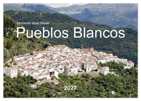 Momente einer Reise - Pueblos Blancos (Wandkalender 2027 DIN A2 quer), CALVENDO Monatskalender