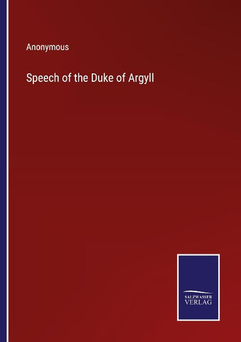 Speech of the Duke of Argyll