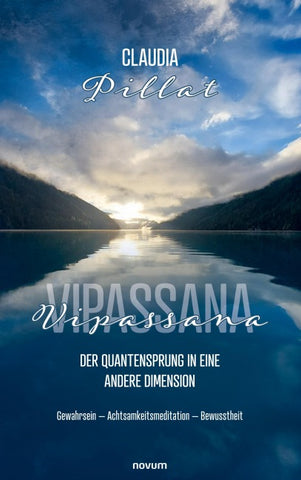 Vipassana – der Quantensprung in eine andere Dimension