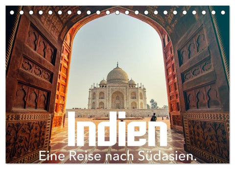 Indien - Eine Reise nach Südasien. (Tischkalender 2027 DIN A5 quer), CALVENDO Monatskalender