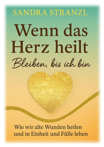 Wenn das Herz heilt Bleiben, bis ich bin