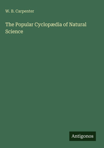 The Popular Cyclopædia of Natural Science