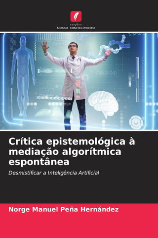 Crítica epistemológica à mediação algorítmica espontânea