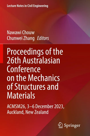 Proceedings of the 26th Australasian Conference on the Mechanics of Structures and Materials