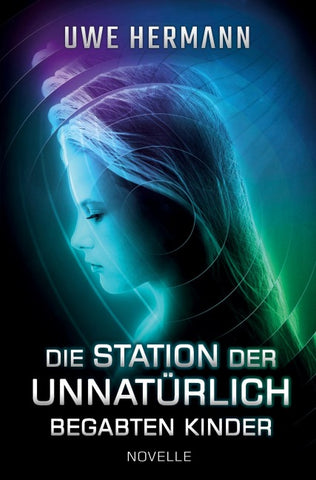 Die Station der unnatürlich begabten Kinder