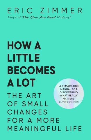 How a Little Becomes a Lot