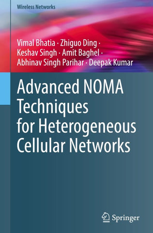 Advanced NOMA Techniques for Heterogeneous Cellular Networks